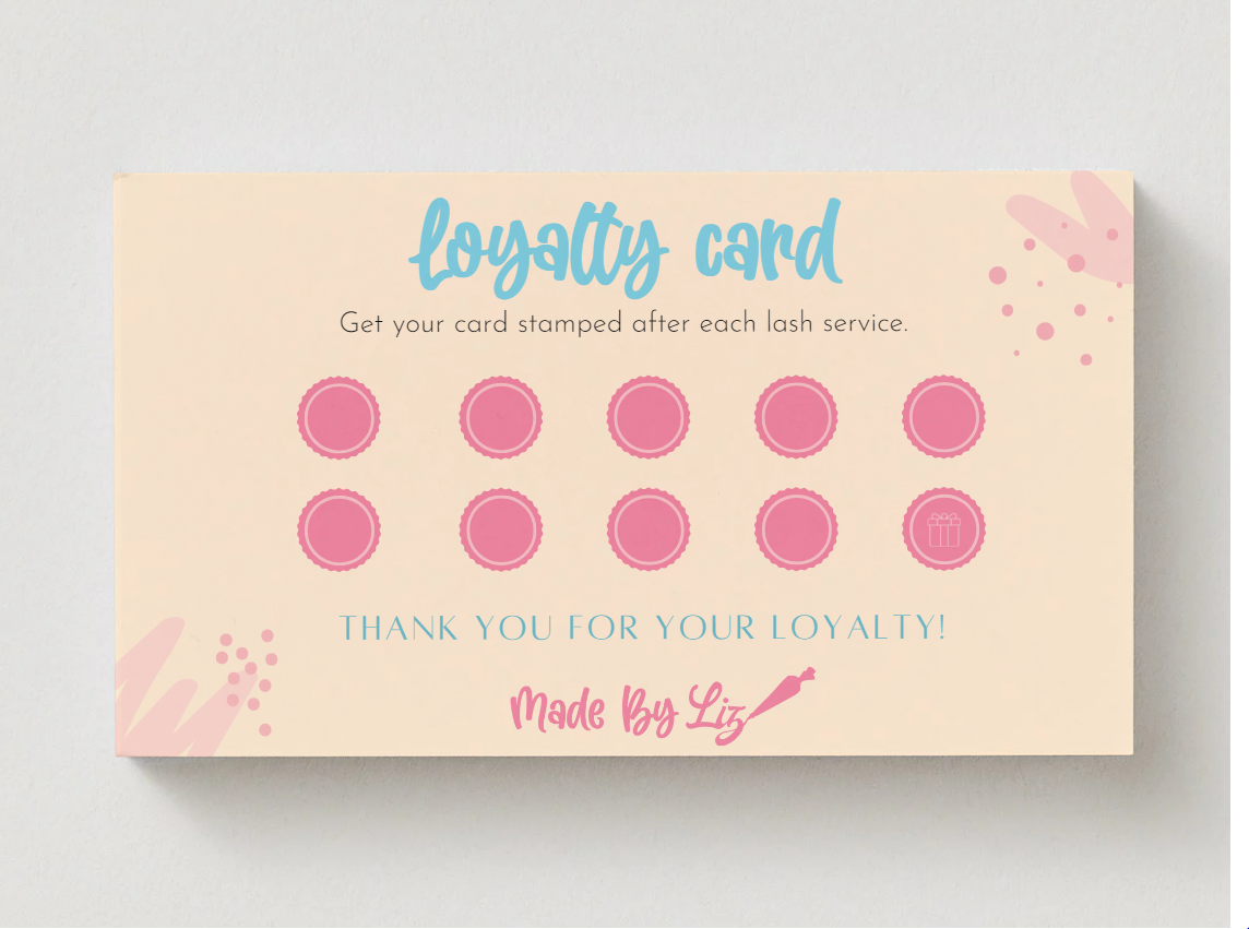 Made by Liz loyalty card with ten pink stamp spots and Thank you for your loyalty message