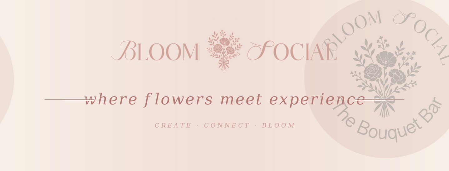 Bloom Social Facebook banner reading Where flowers meet experience